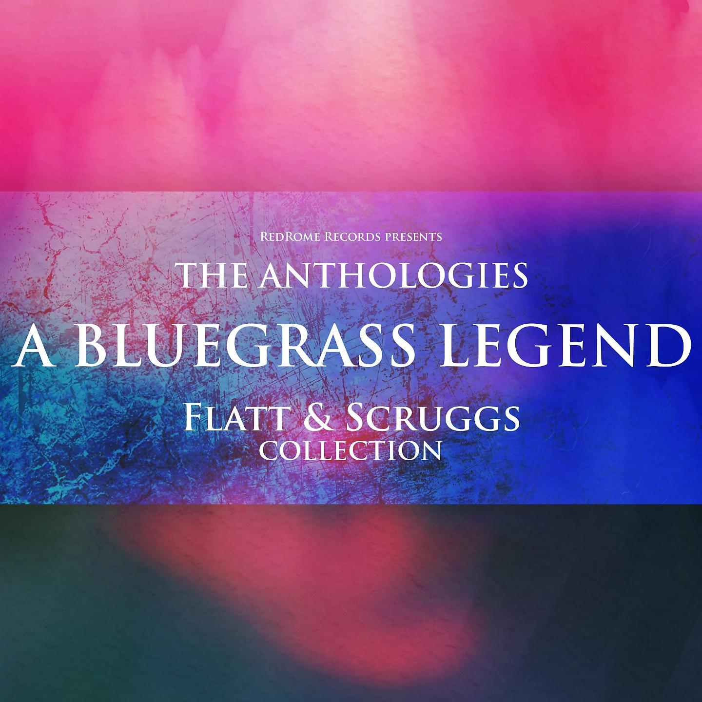 Постер альбома The Anthologies: A Bluegrass Legend