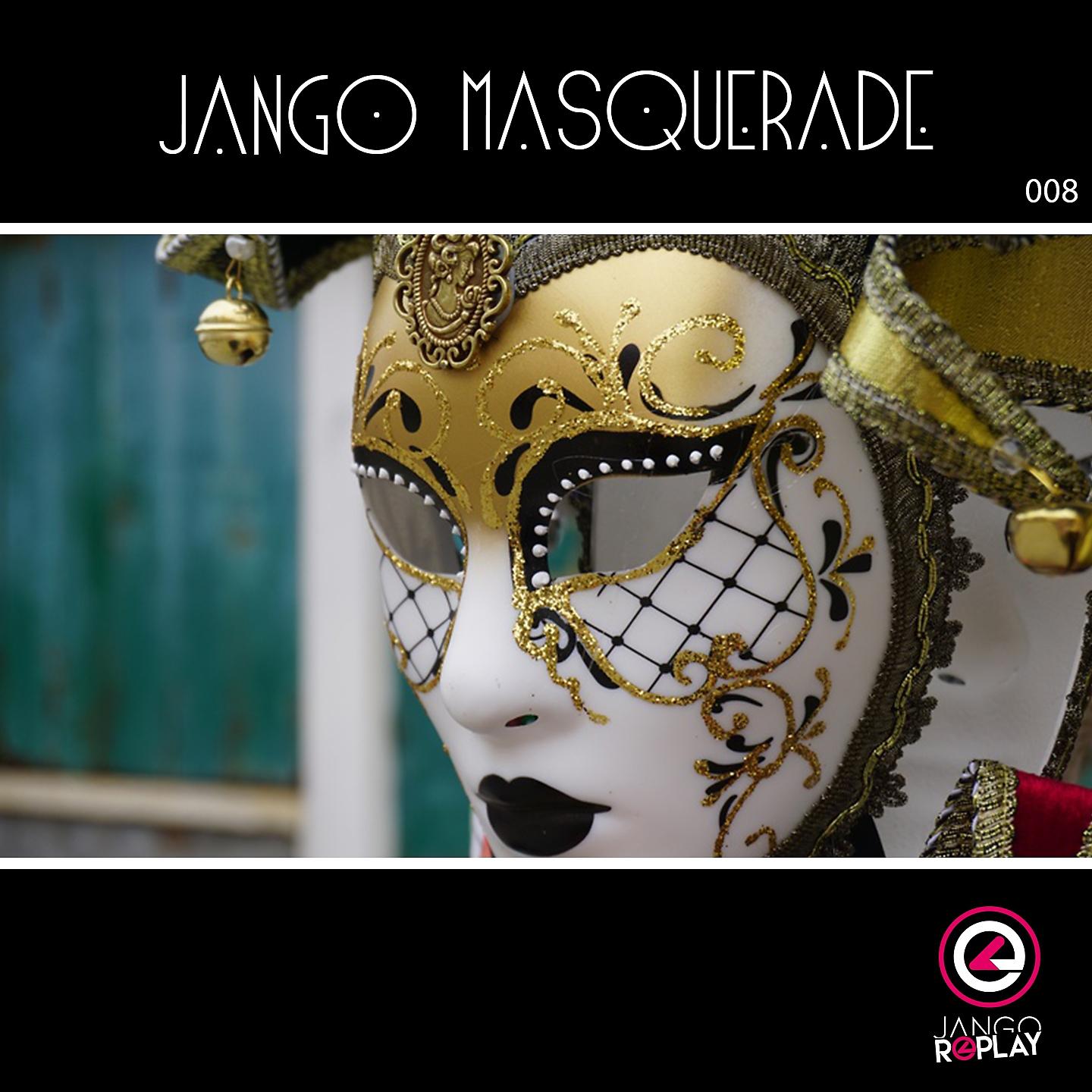 Постер альбома Jango Masquerade #008