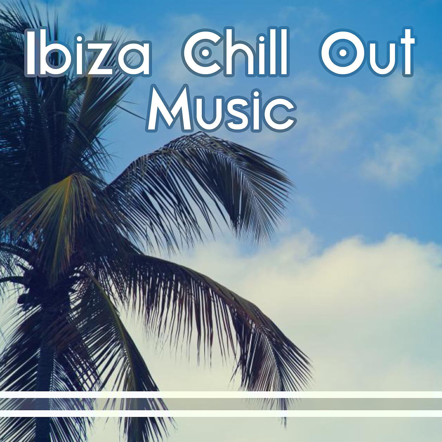 Best Of Hits - Ibiza Cafe Chill Out