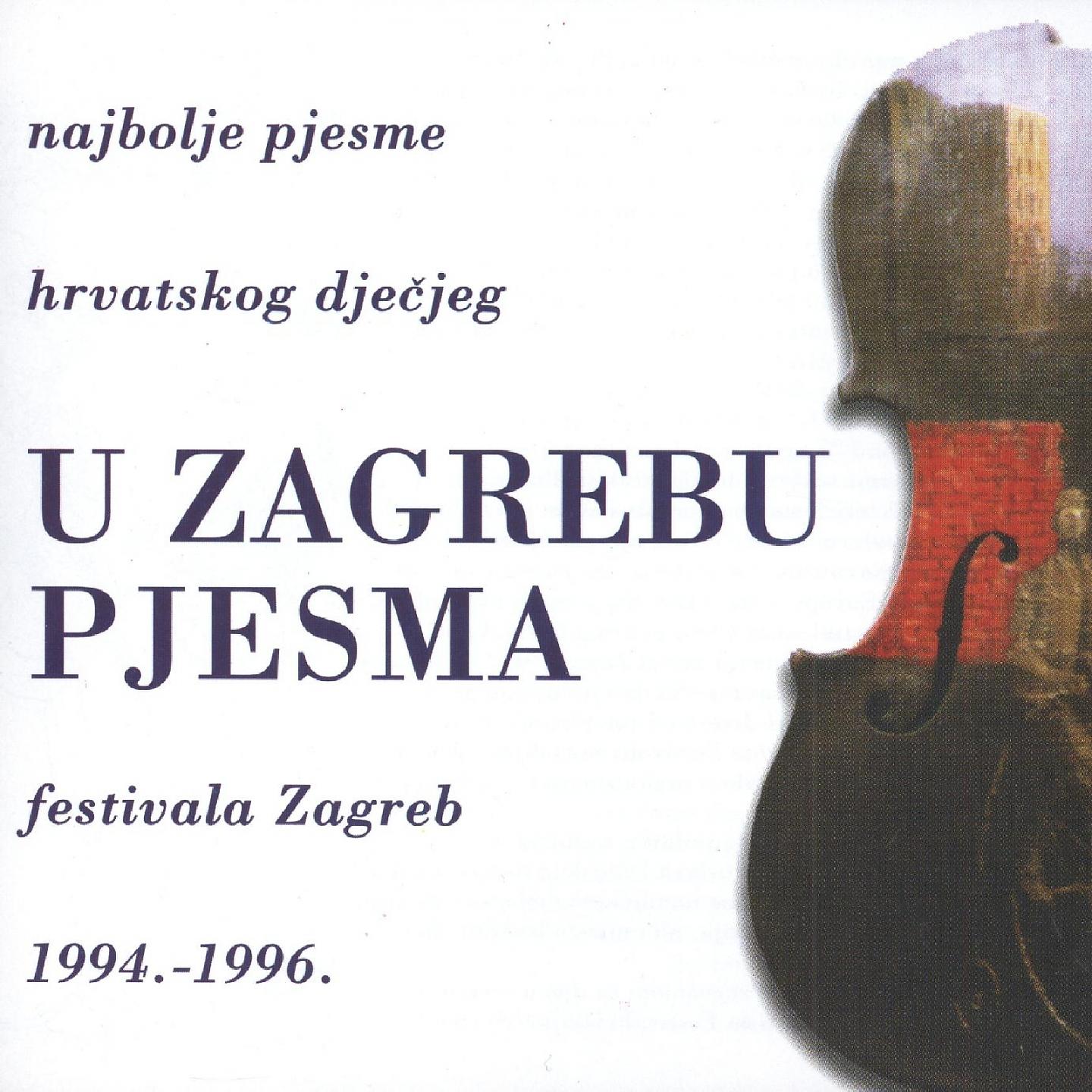Постер альбома U Zagrebu Pjesma, Dječji Festival 94/96