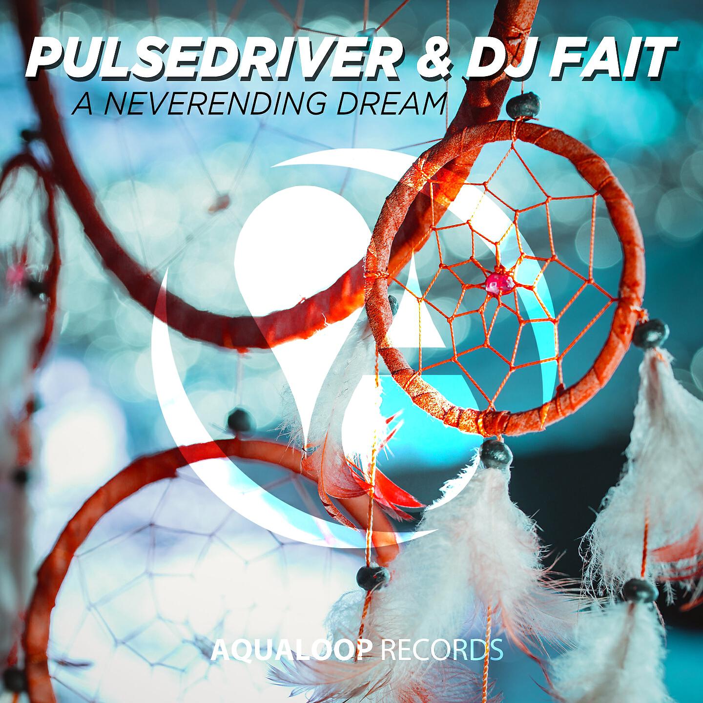 Pulsedriver - A Neverending Dream (Extended Mix)