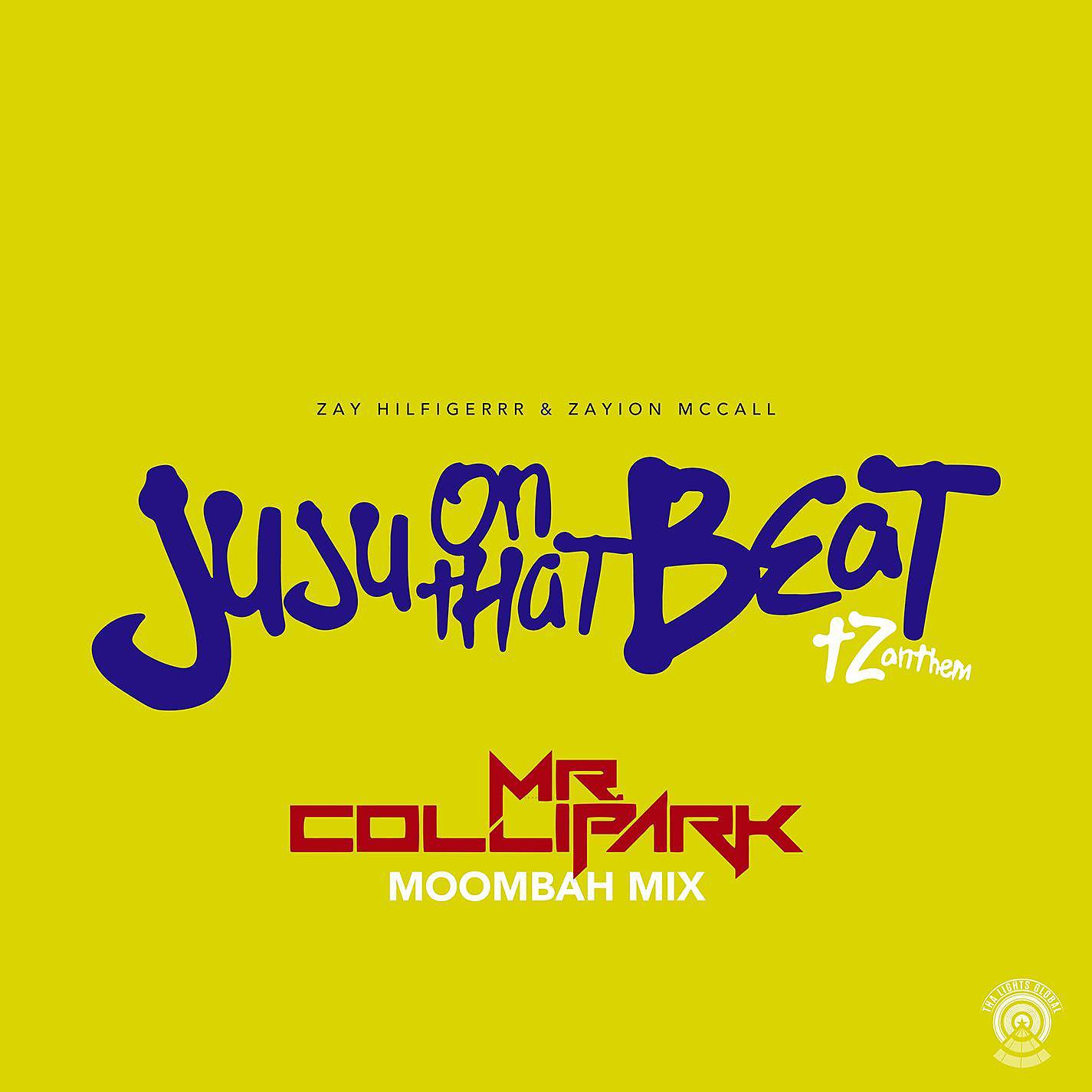 Постер альбома Juju on That Beat (TZ Anthem) [Mr. Collipark Moombah Mix]