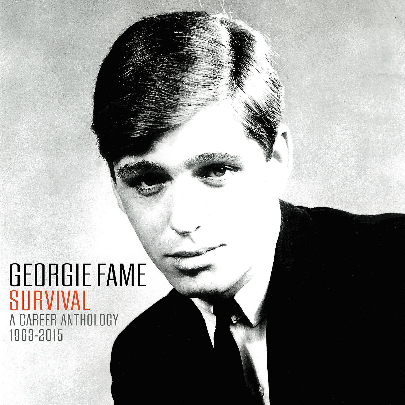 Постер альбома Georgie Fame: Survival A Career Anthology 1963 - 2015