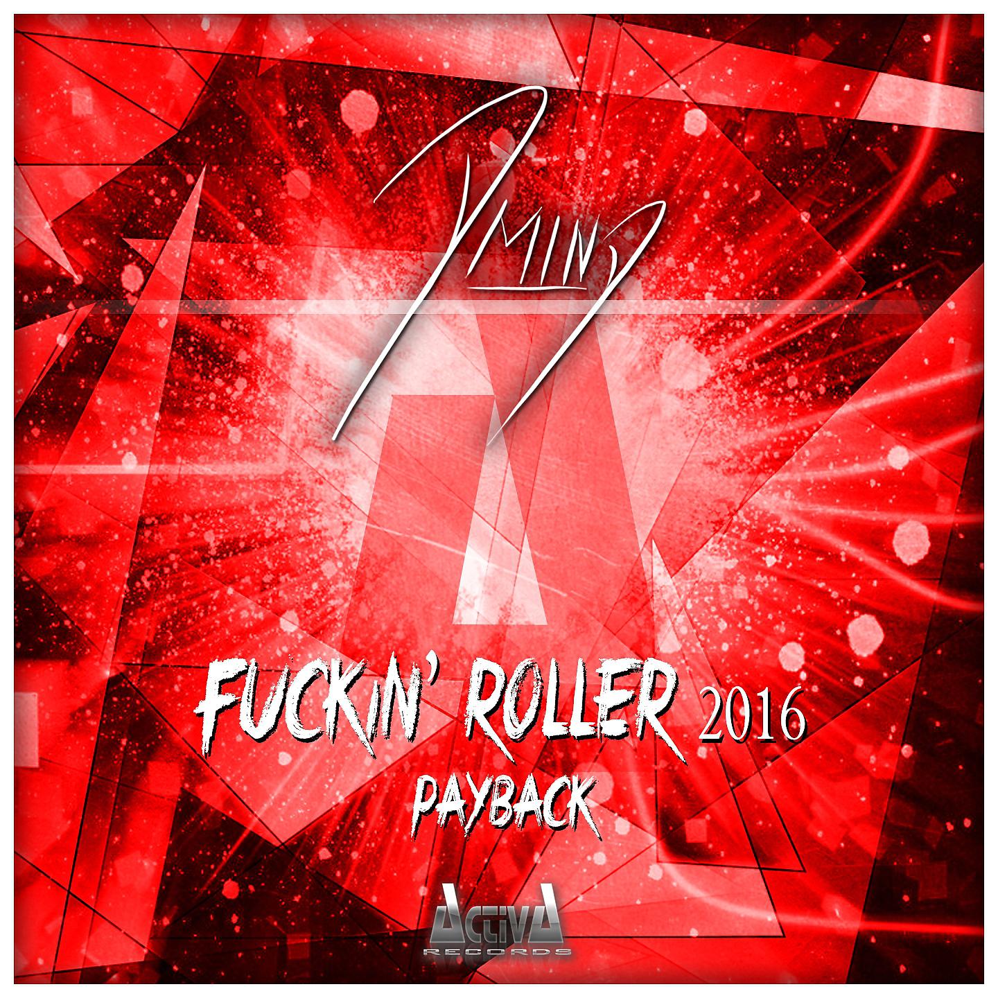 Постер альбома Fuckin' Roller 2016 / Payback