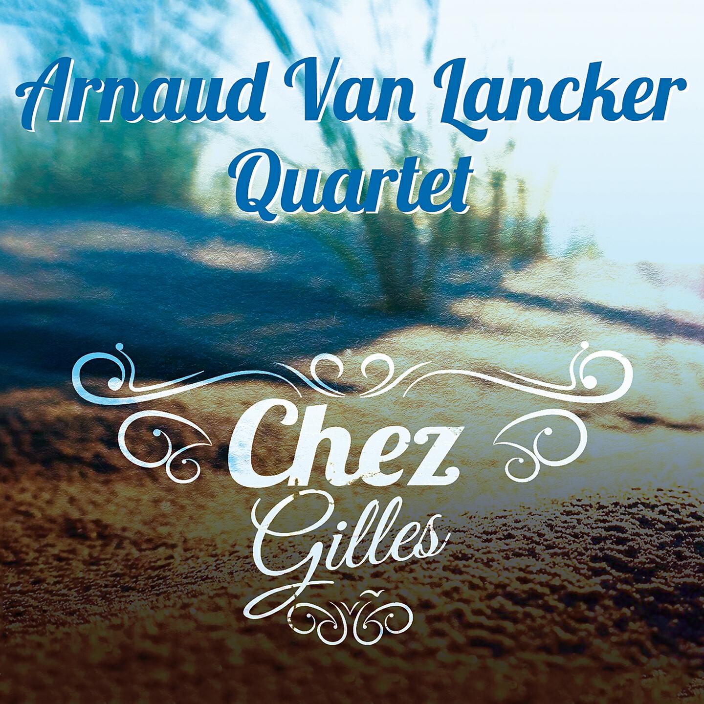 Arnaud Van Lancker Quartet - La danse de nos régions