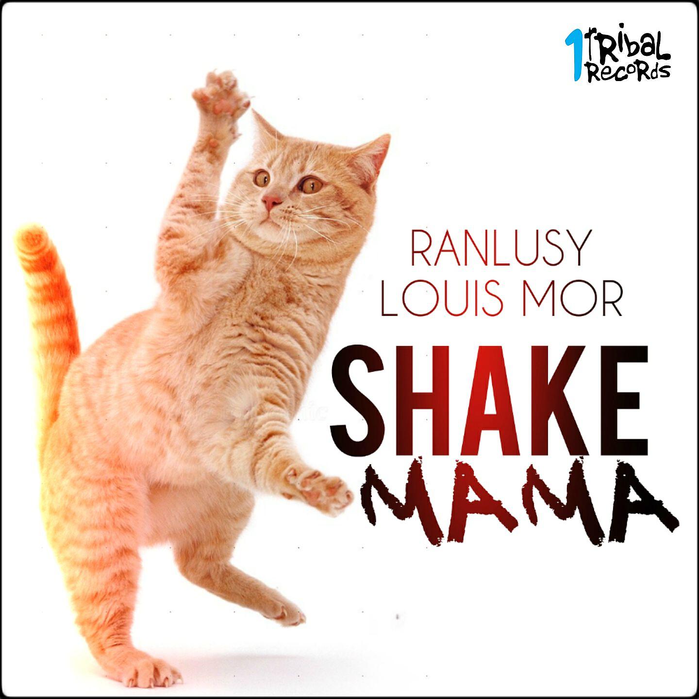 Ranlusy Louis Mor - Shake Mama (Johnny Bass Derb Mix)