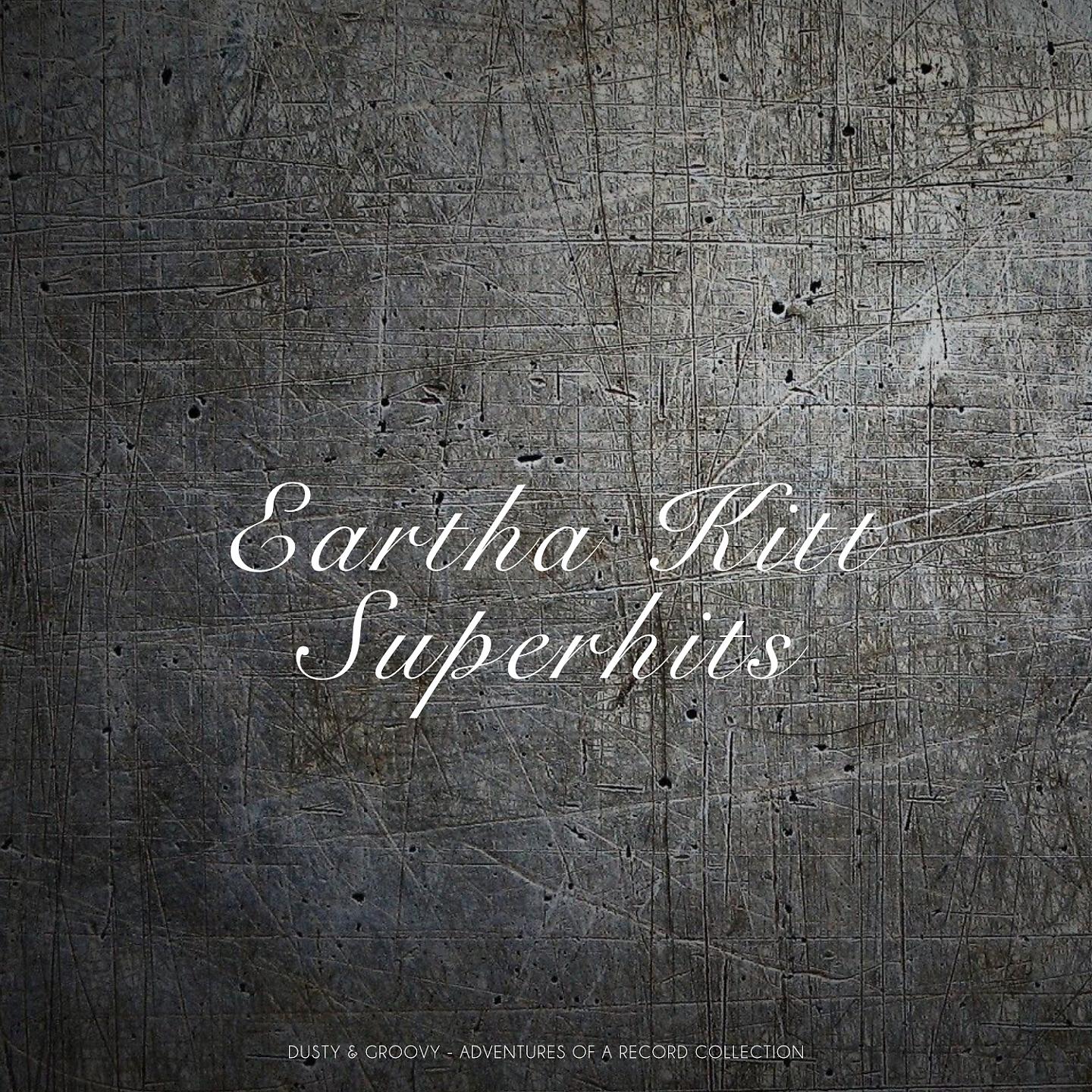 Постер альбома Eartha Kitt Superhits