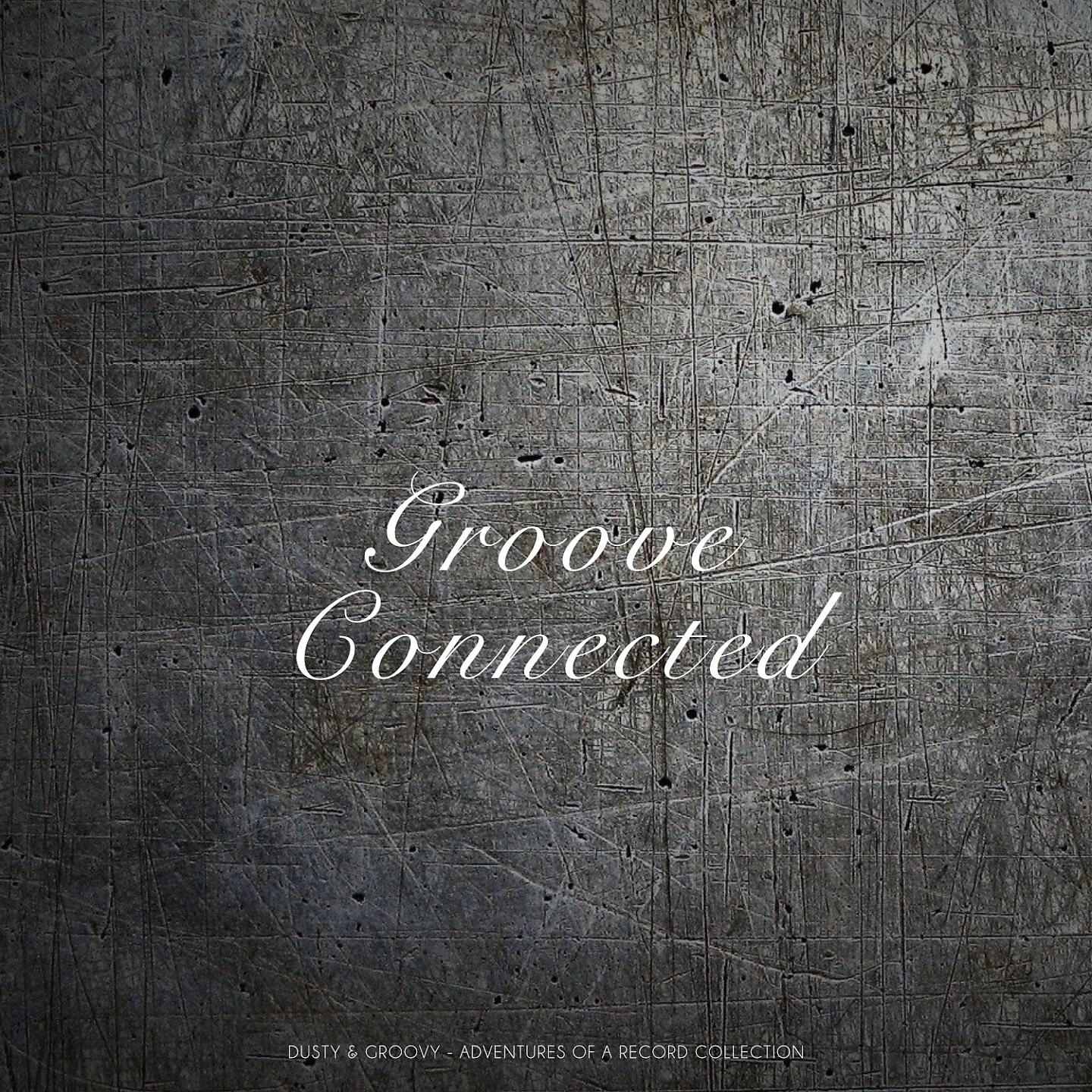 Постер альбома Groove Connected