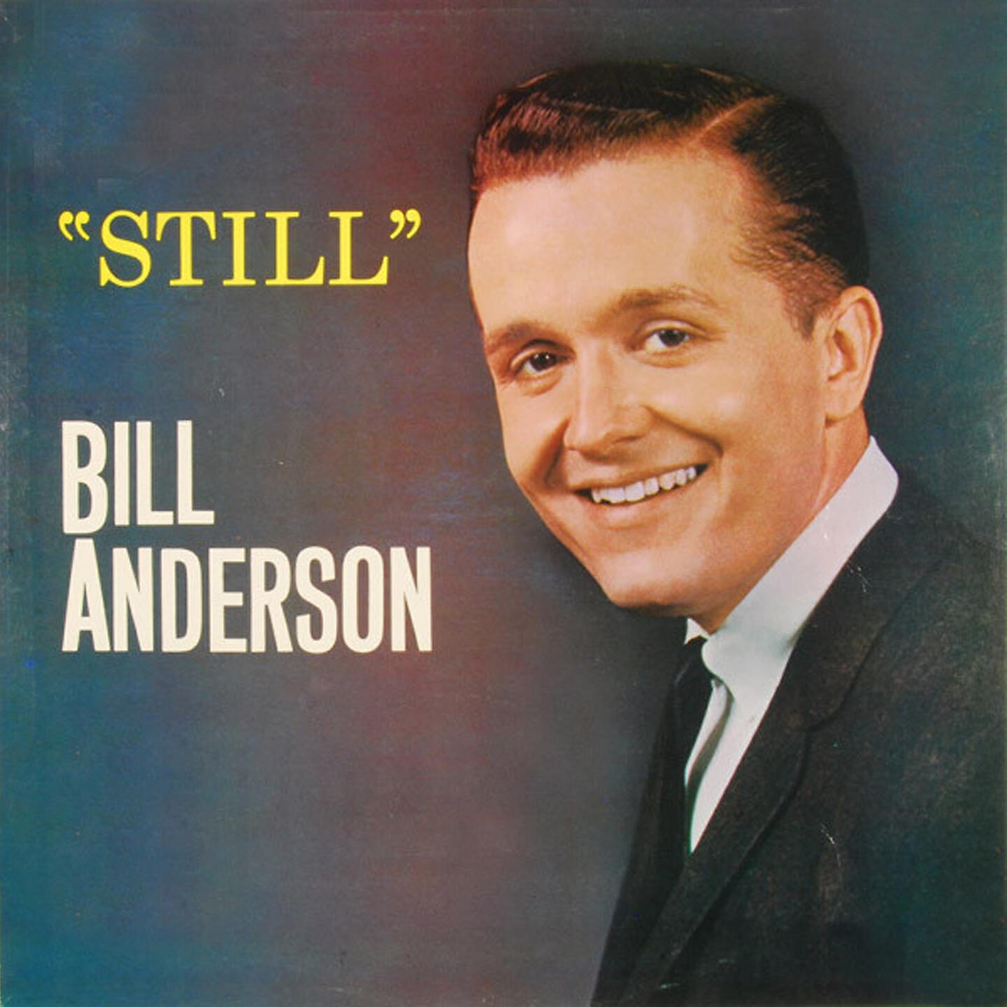 Bill Anderson - Get a Little Dirt on Your Hands