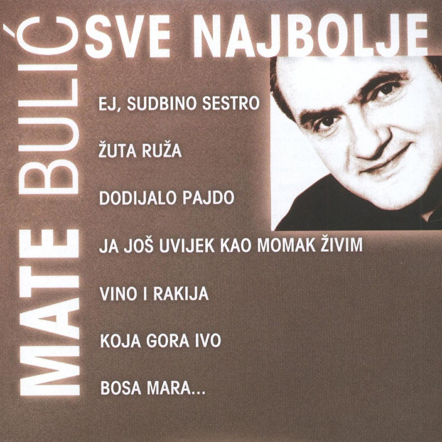 Mate Bulic - Prokleta Bila U Ljubavi