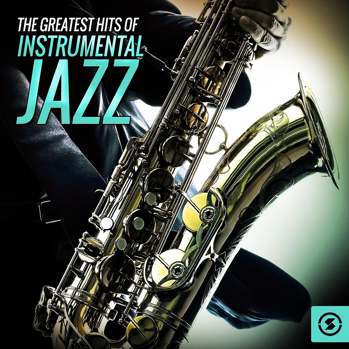 Постер альбома The Greatest Hits of Instrumental Jazz