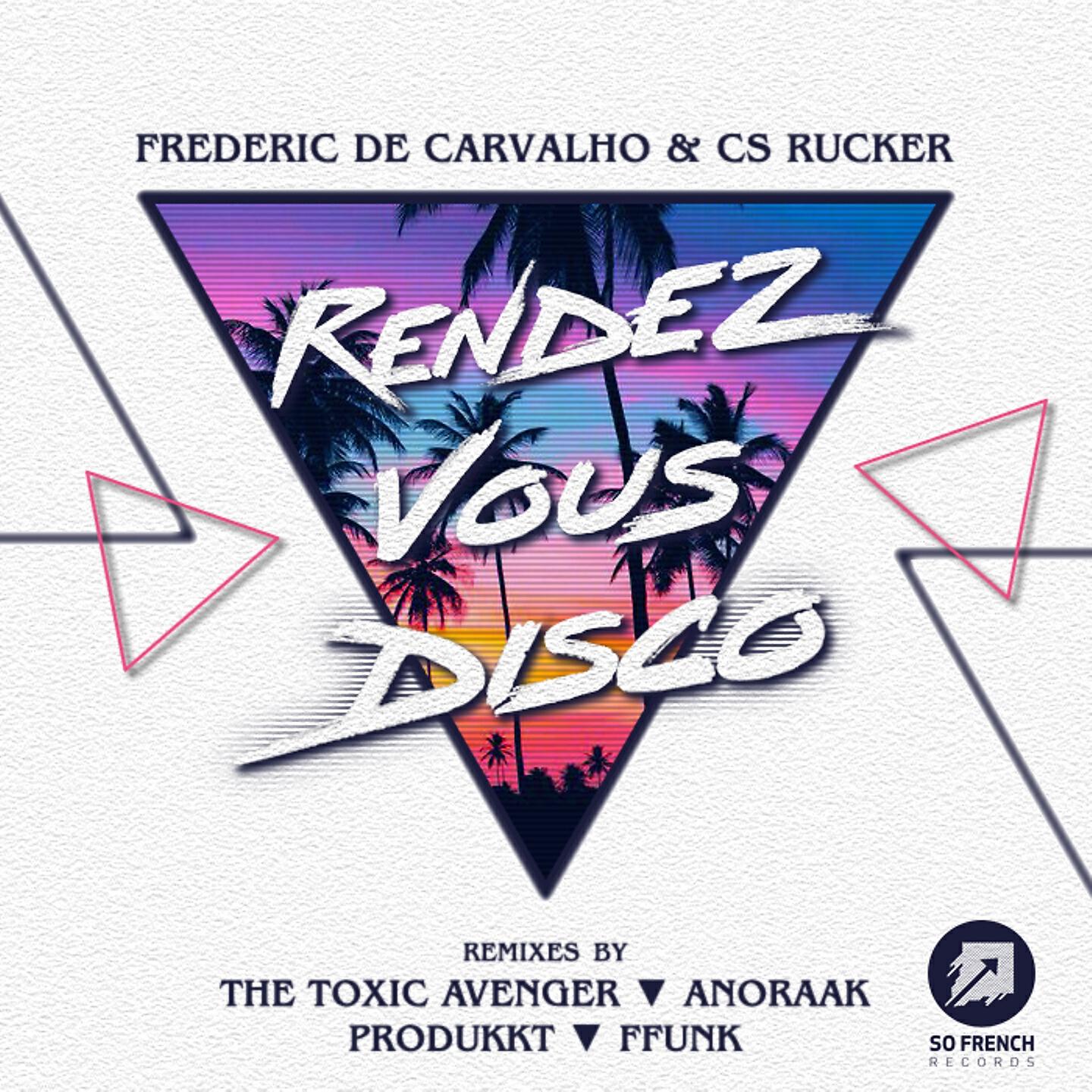 Frederic De Carvalho - Rendez-vous Disco (Anoraak Remix)