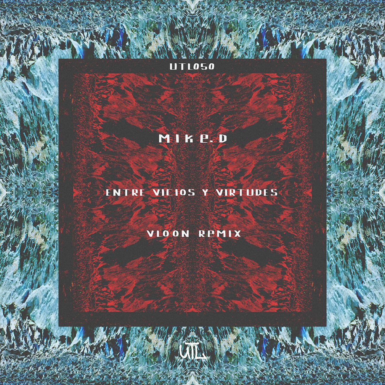 Mike.D - Virtudes (Vloon Remix)