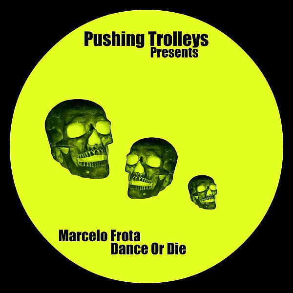 Marcelo Frota - Dance or Die