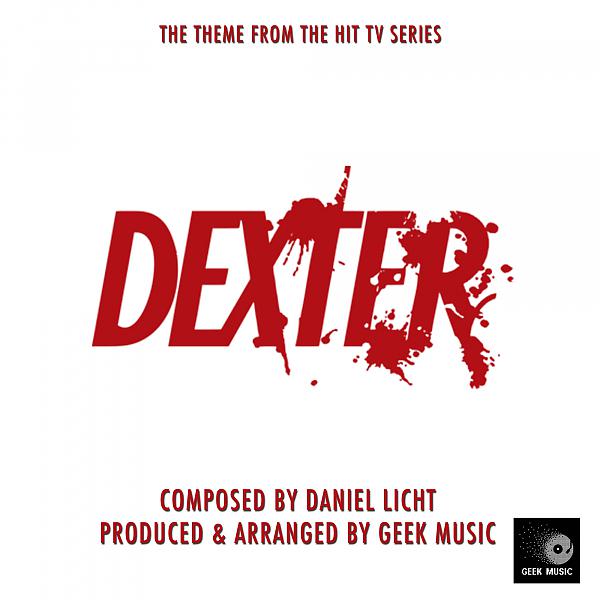 Постер альбома Dexter Main Theme