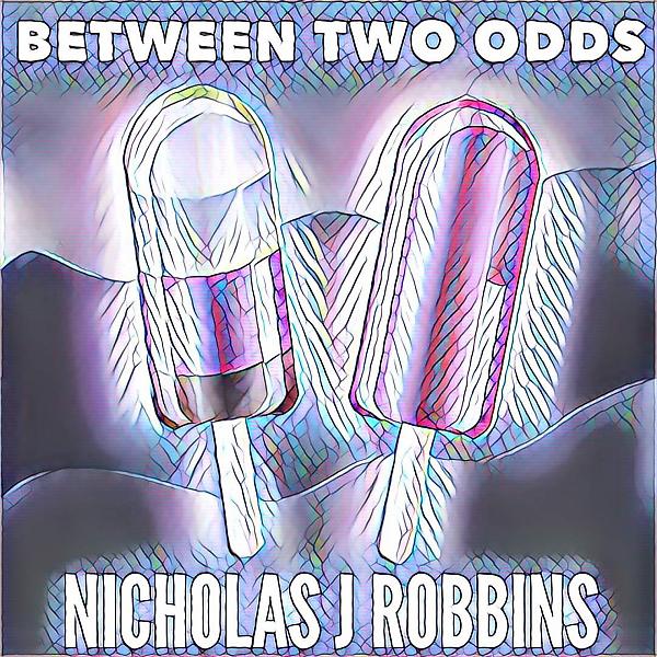 Постер альбома Between Two Odds