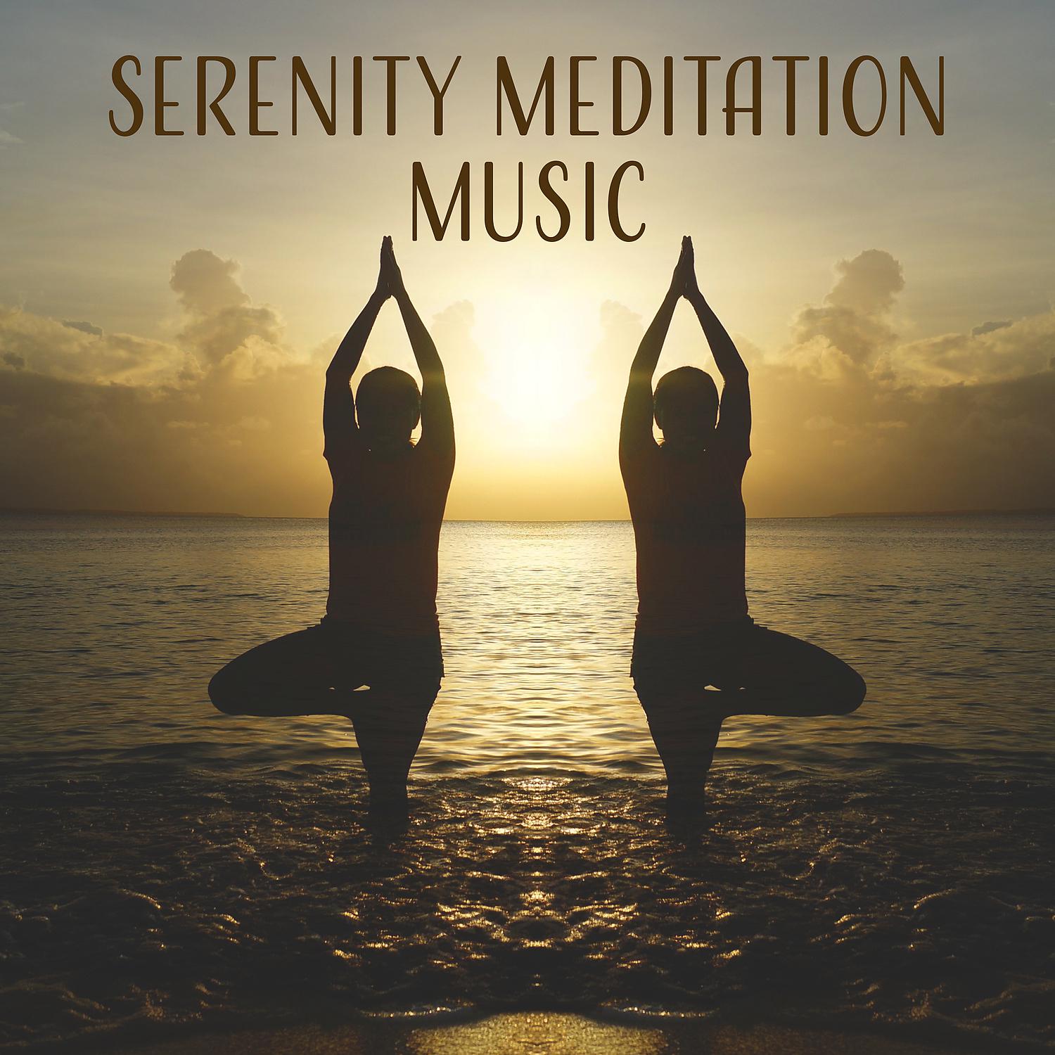 Постер альбома Serenity Meditation Music – Music to Meditate, Calm Down with New Age Sounds, Spiritual Journey