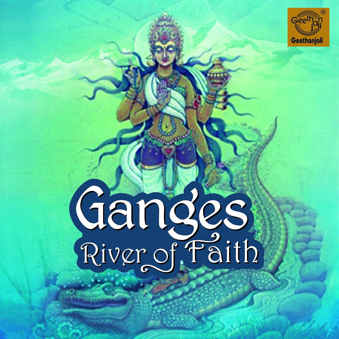 Постер альбома Ganges - River of Faith
