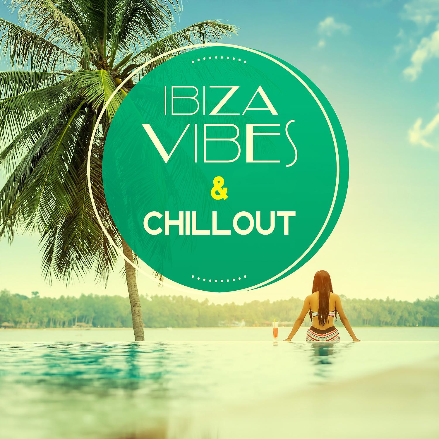Постер альбома Ibiza Vibes & Chillout – Holiday Music, Summer Time, Chill Lounge, Holiday Relax, Good Energy