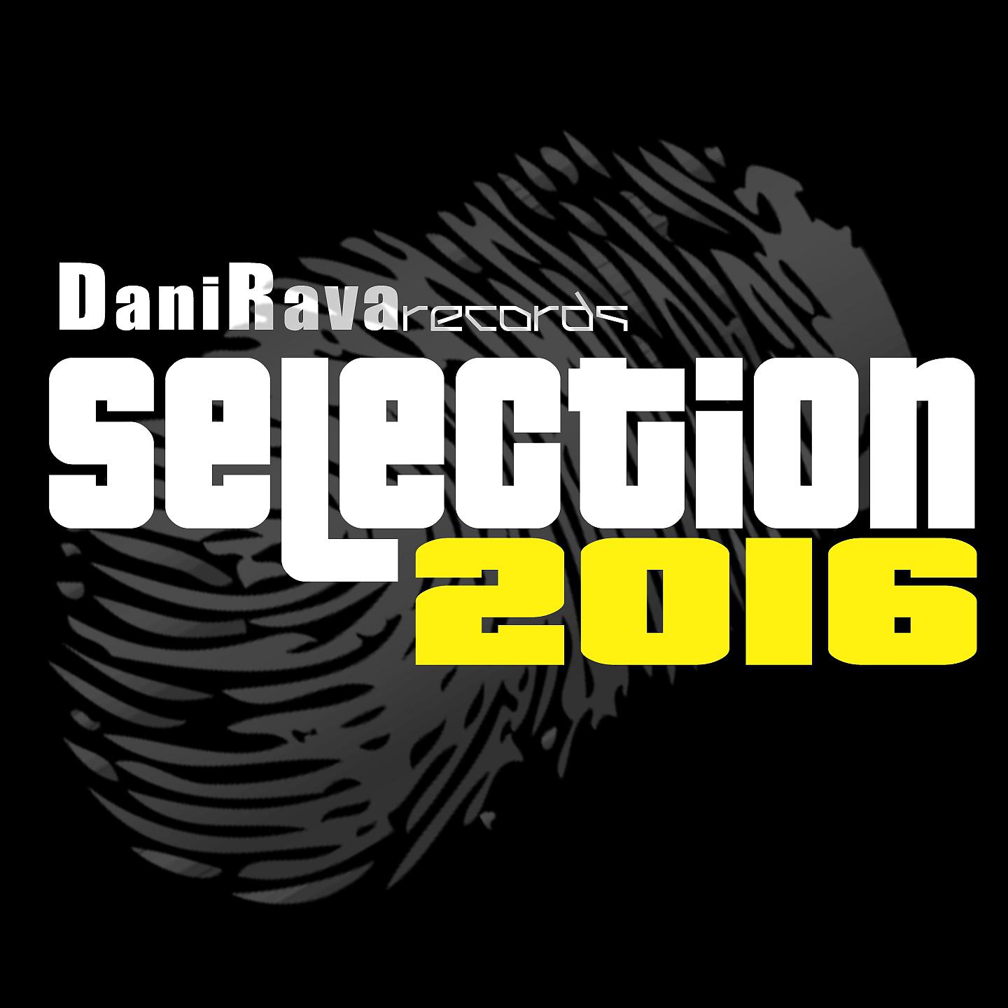 Постер альбома Danirava Selection 2016