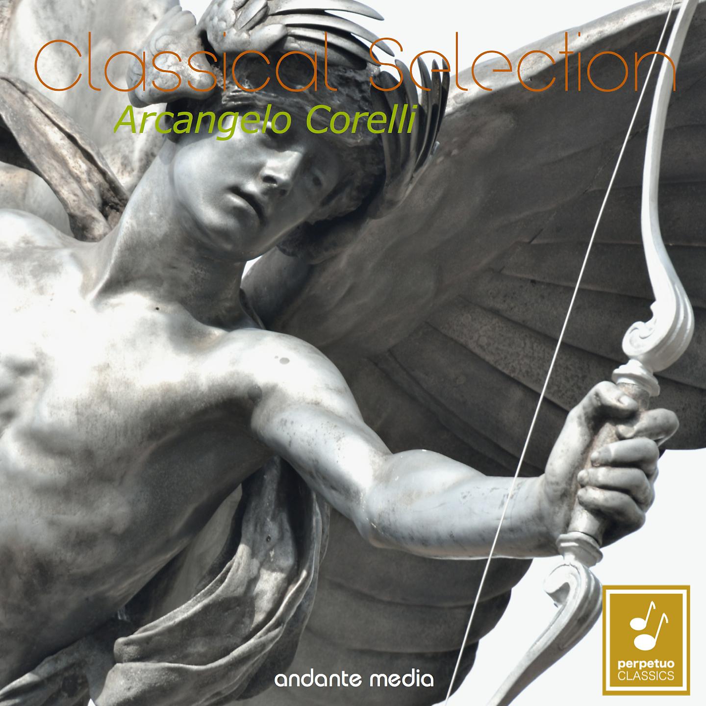 Постер альбома Classical Selection - Corelli: Concerti grossi, Op. 6 Nos. 1 - 5