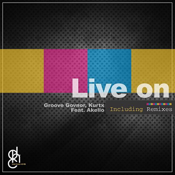 Groove Govnor - Live On (feat. Akello Light) (Slotta's Paradise Remix)