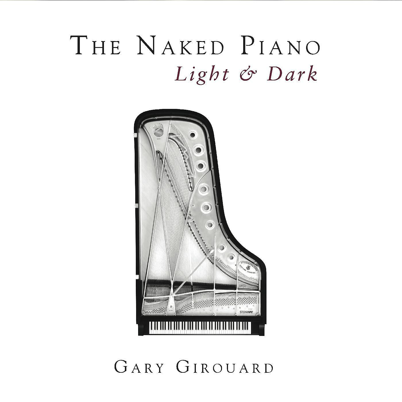 Постер альбома The Naked Piano - Light & Dark