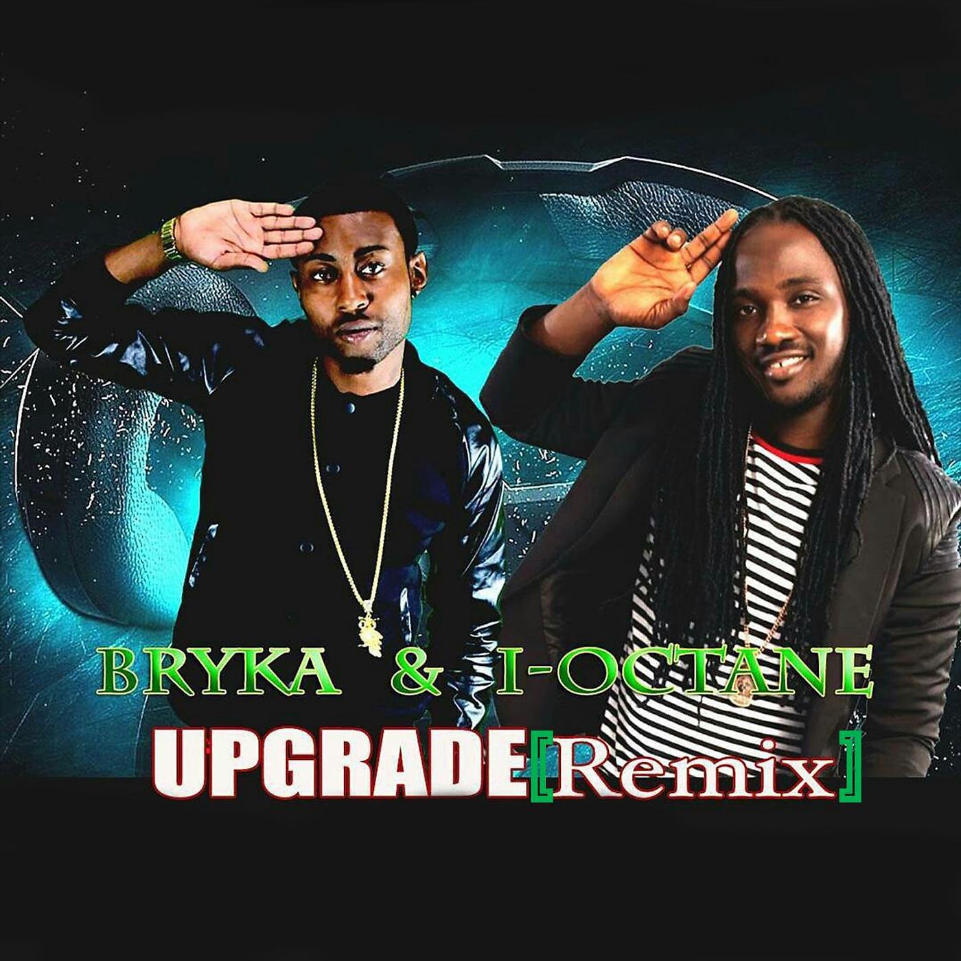 Bryka - Upgrade (Remix) [feat. I-Octane]