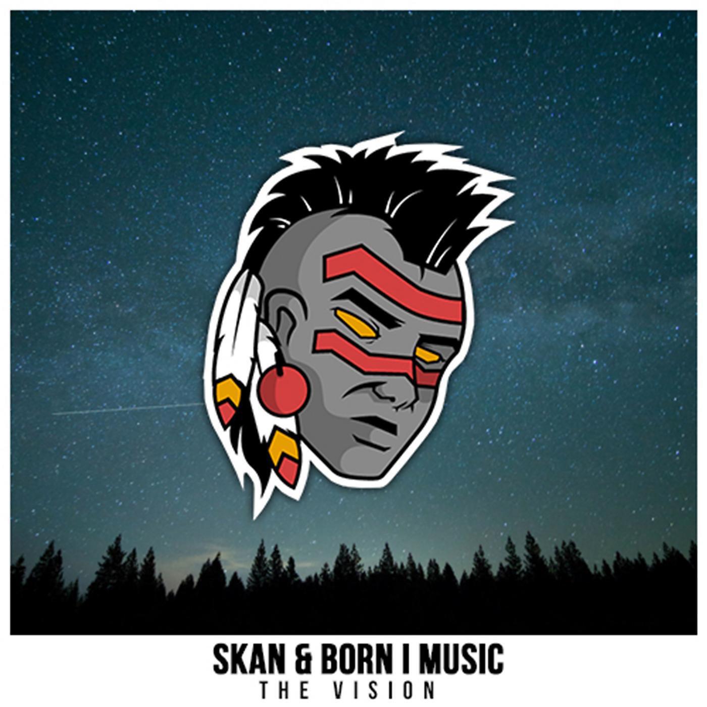 Skan - The Vision (feat. Born I Music)