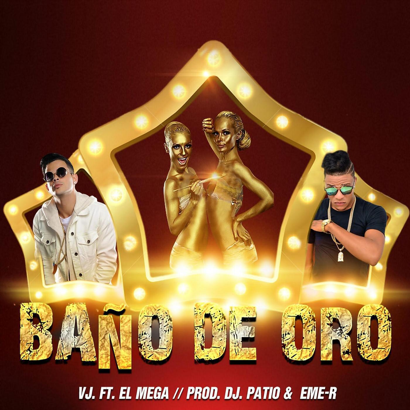 VJ - Baño de Oro (feat. El Mega)