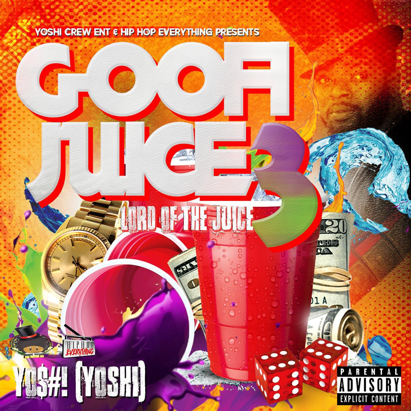 Постер альбома Goofi Juice 3: Lord of the Juice