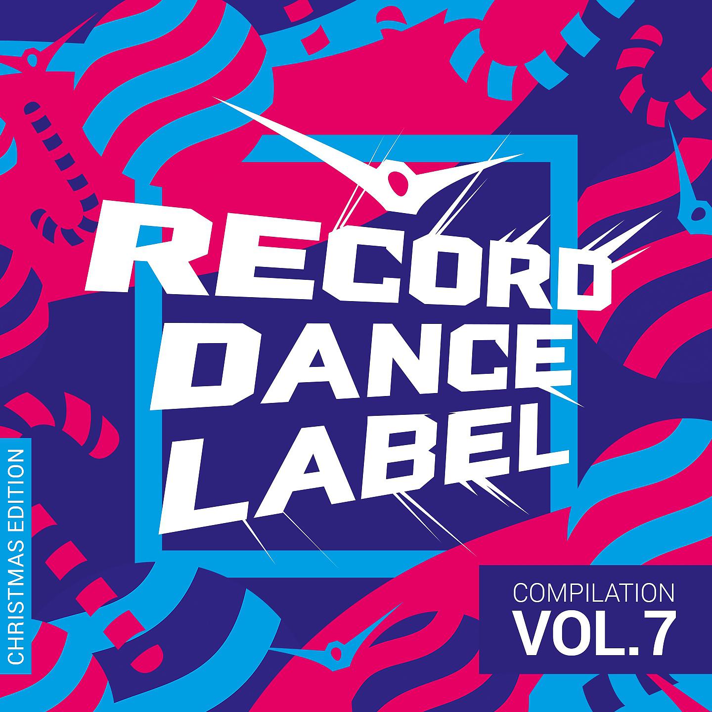 Постер альбома Record Dance Label, Vol. 7