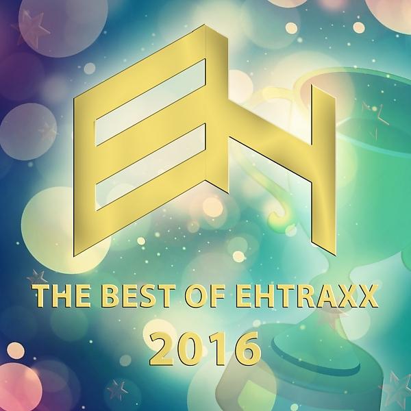 Постер альбома The Best Of Ehtraxx 2016
