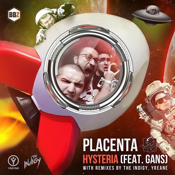 Placenta - Hysteria (feat. Gans) (The Indigy Remix)