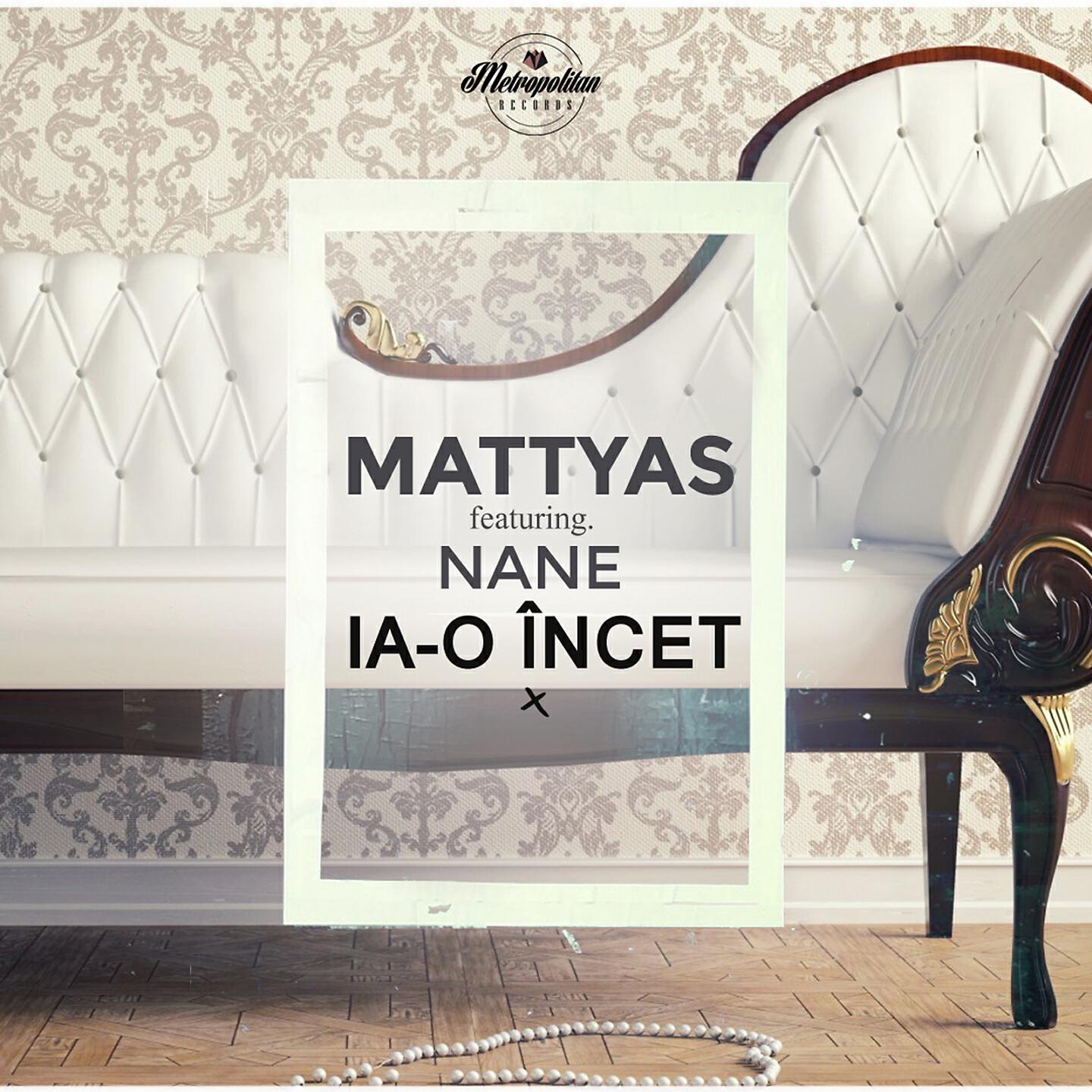 Mattyas - Ia-O Incet (Extended Radio Mix)