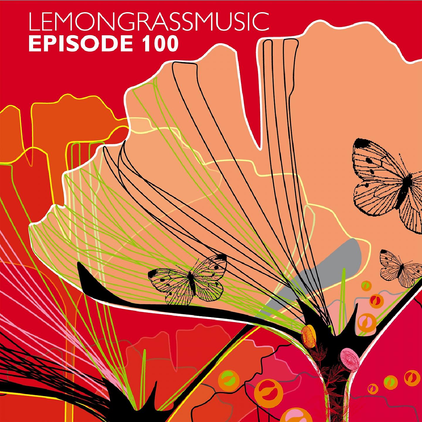 Постер альбома Lemongrassmusic - Episode 100