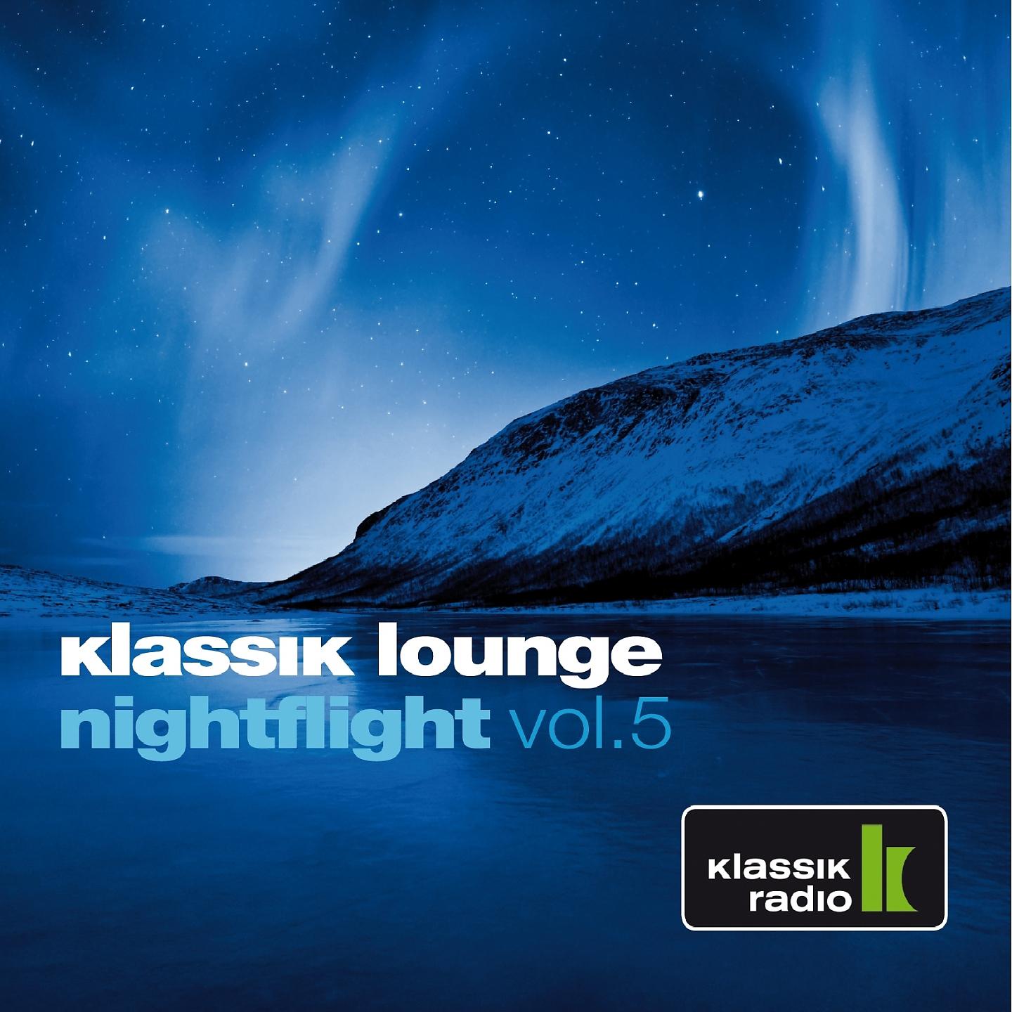 Постер альбома Klassik Lounge Nightflight, Vol. 5
