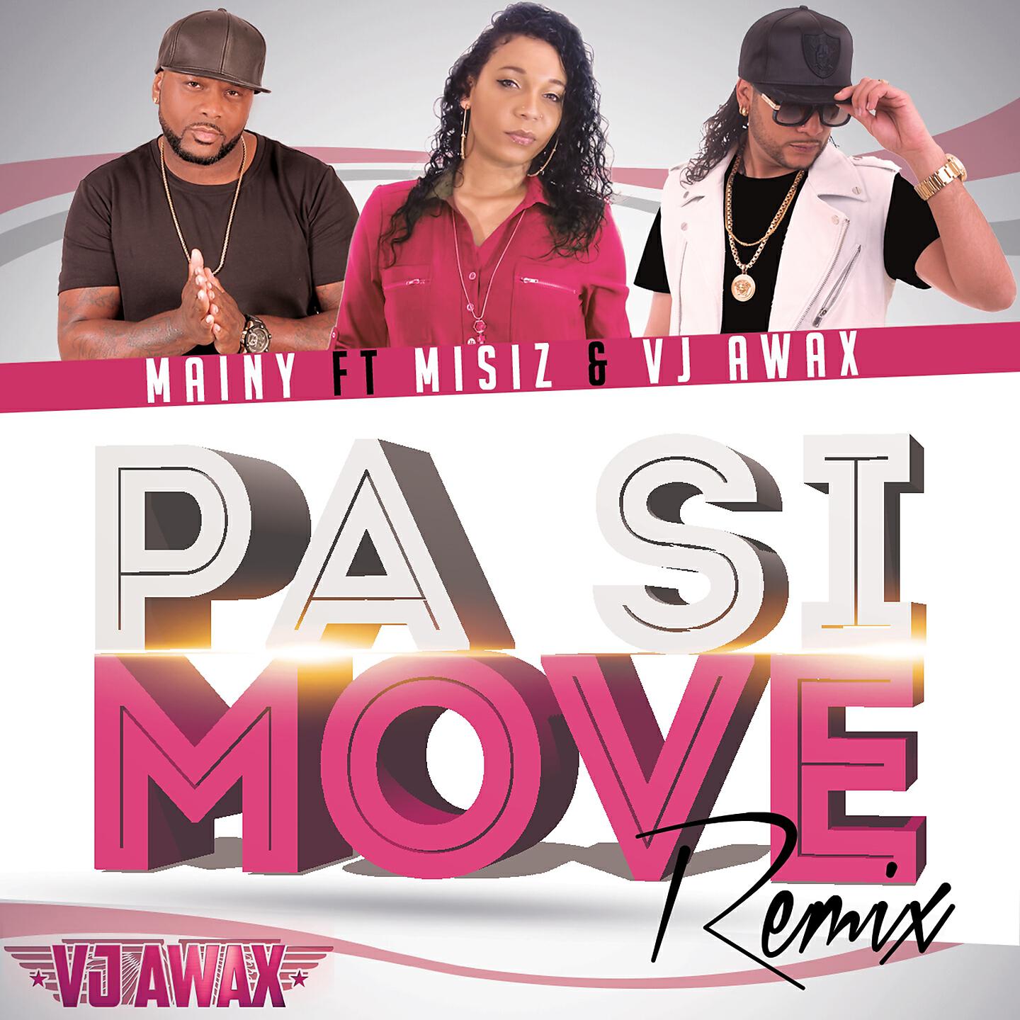 Mainy - Pa si move (Remix)