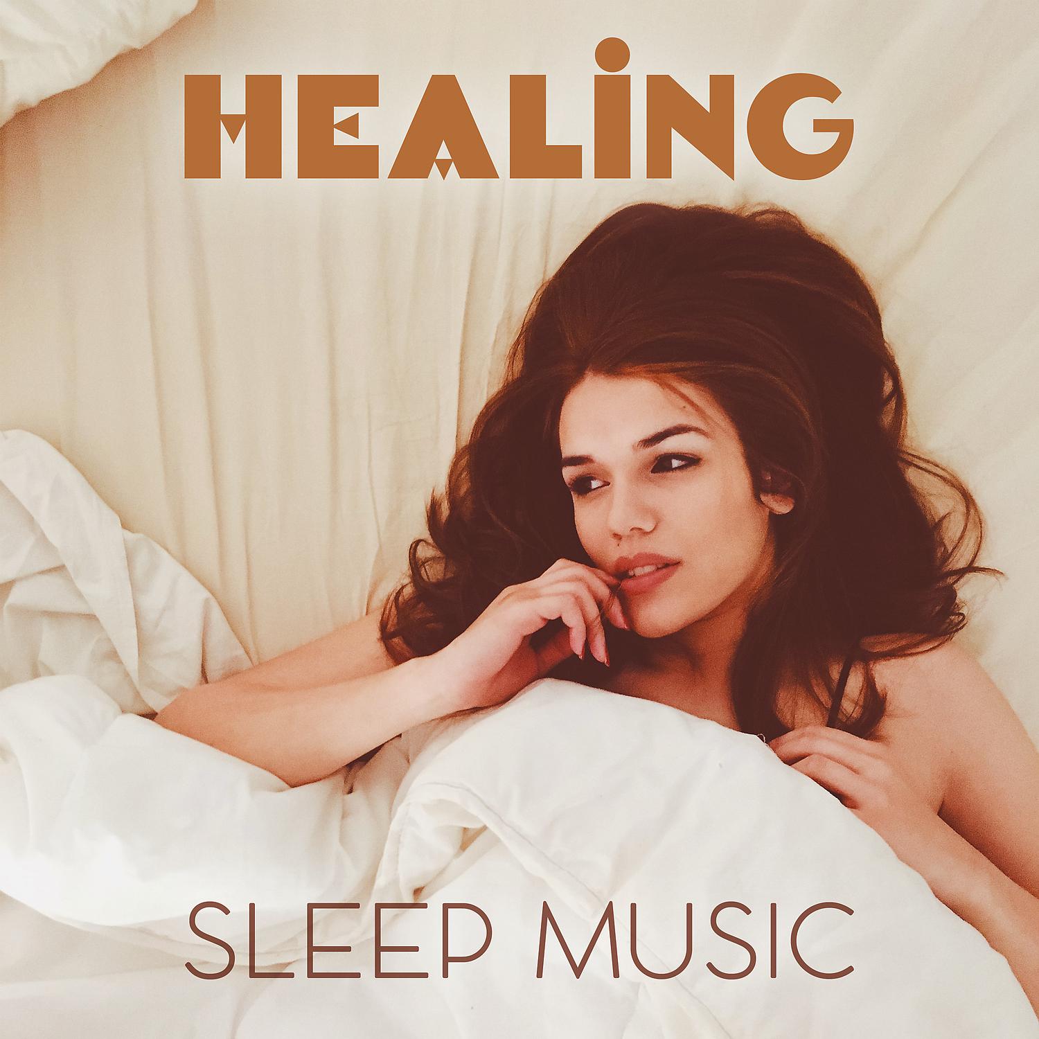 Постер альбома Healing Sleep Music – Calming Sounds of Nature Help You Rest and Fall Asleep Easily