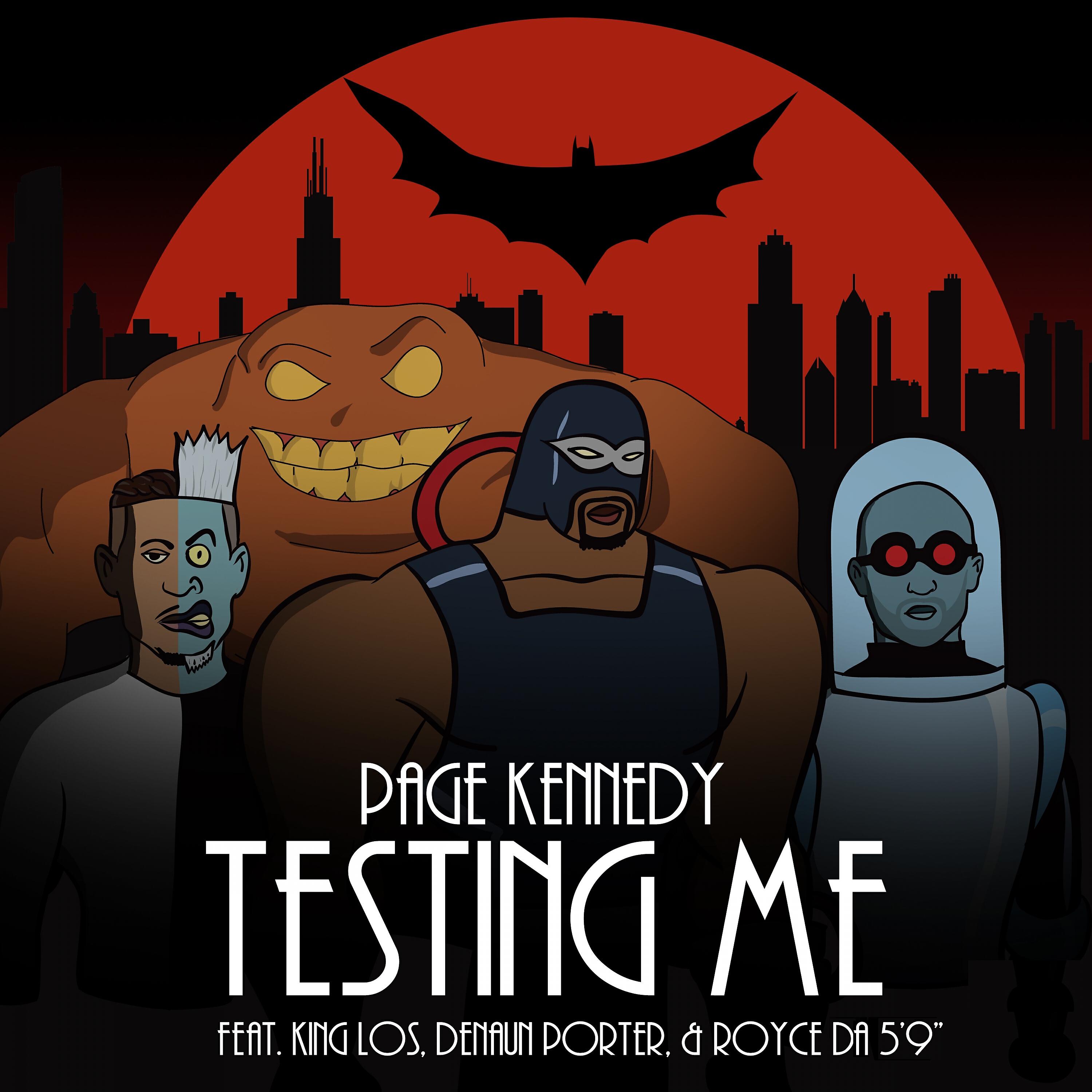Page Kennedy - Testing Me (feat. King Los, Royce da 5'9
