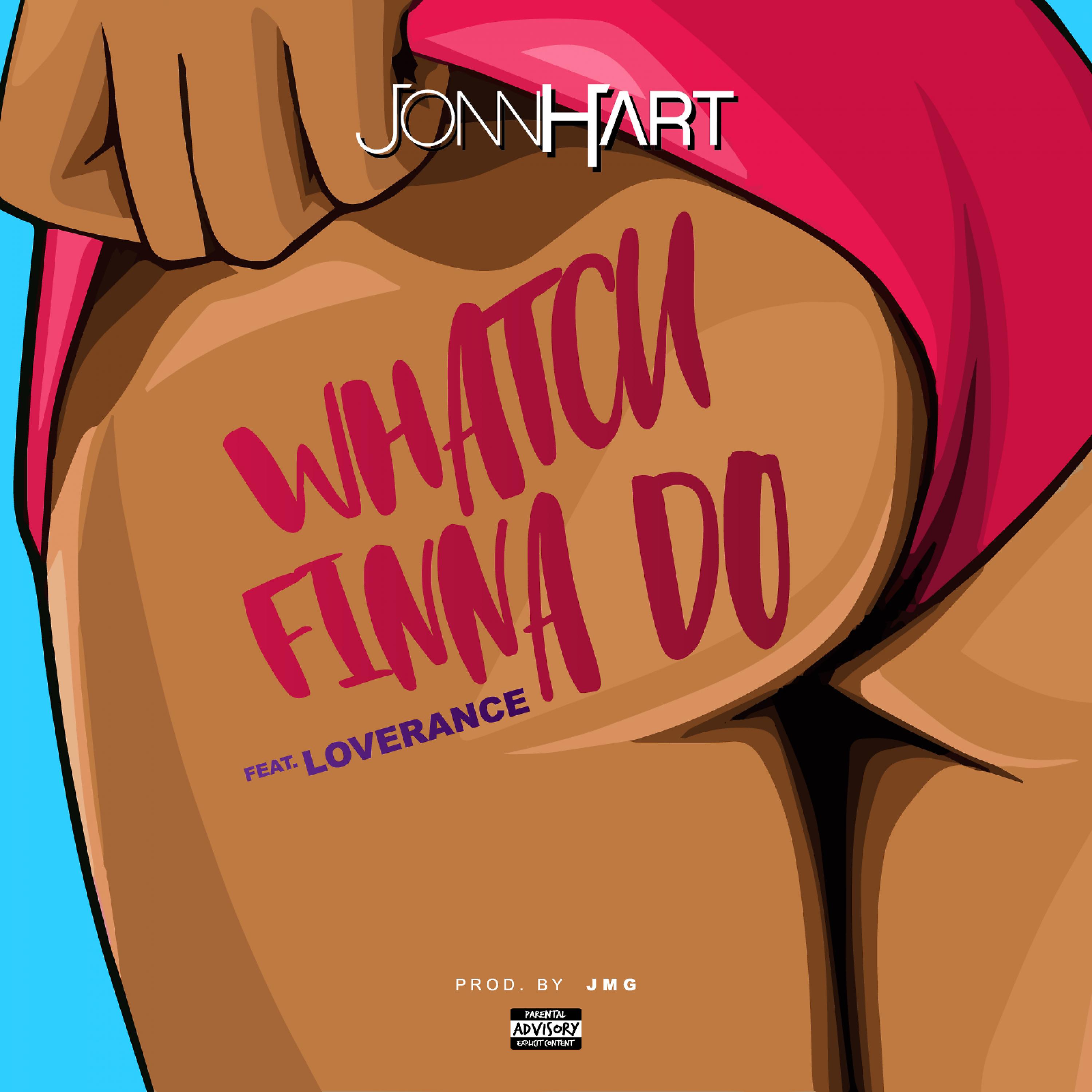 Jonn Hart - Whatchu Finna Do (feat. LoveRance)