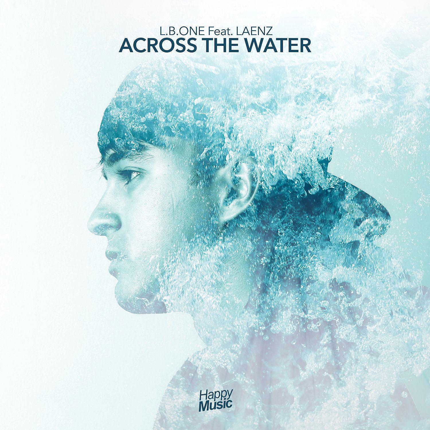 Постер альбома Across the water (feat. Laenz)