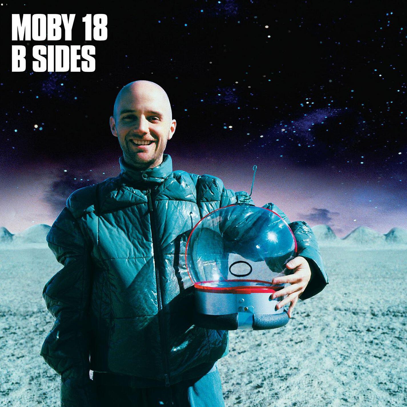 Моби лучшие хиты слушать. Moby - 18 (2002). Moby 18 альбом. Moby 18 обложка. Moby 18 b Sides.