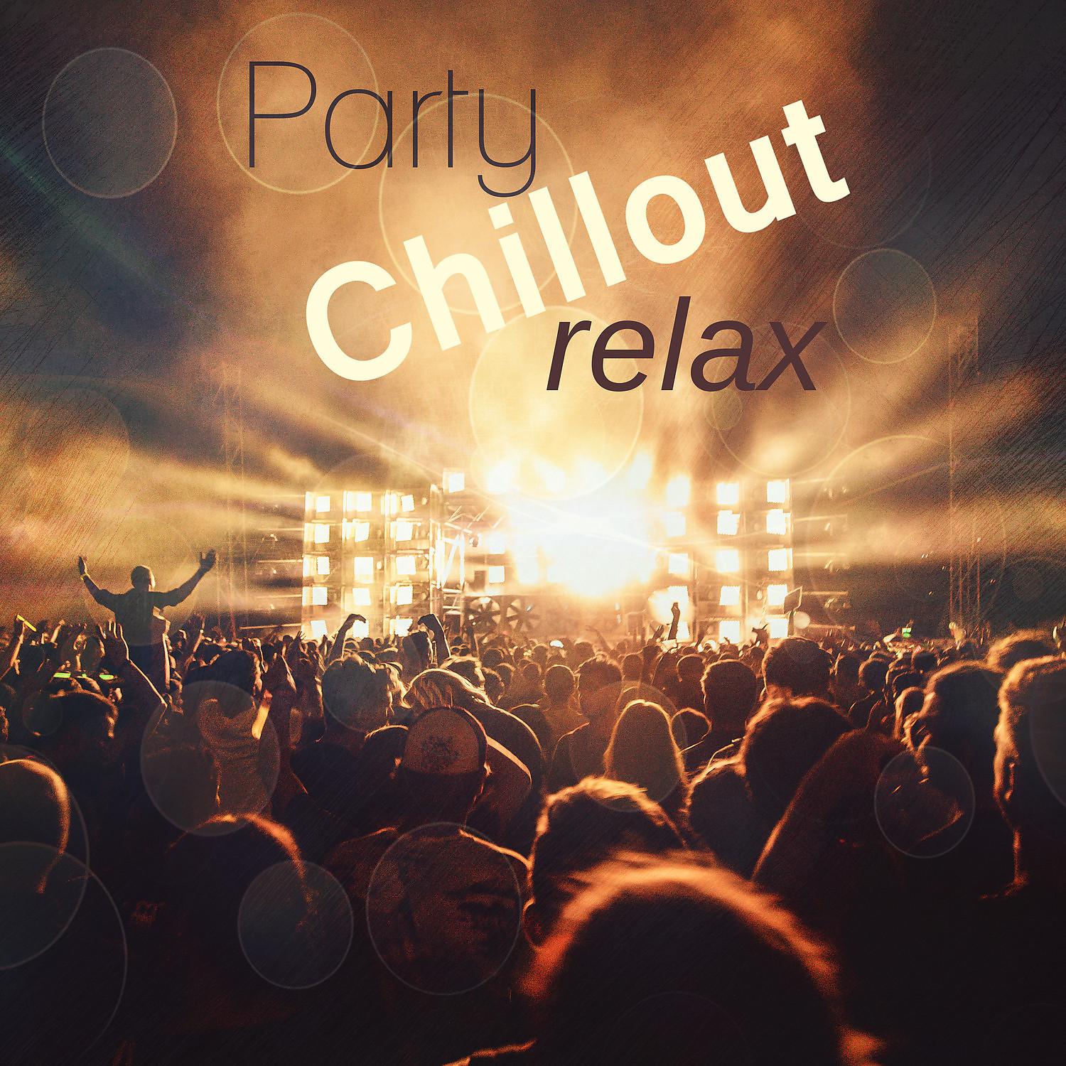 Постер альбома Party Chillout Relax – Electronic Music for Party, Ambient Instrumental Music, Party Background Music