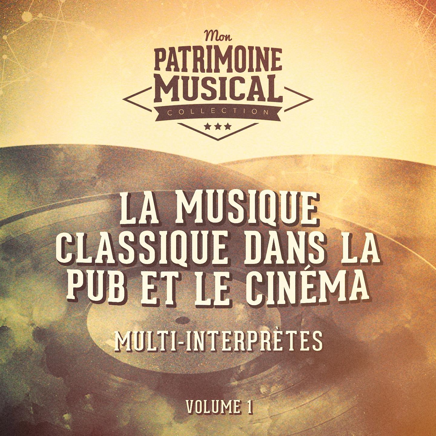 Постер альбома La musique classique dans la pub et le cinéma, Vol. 1