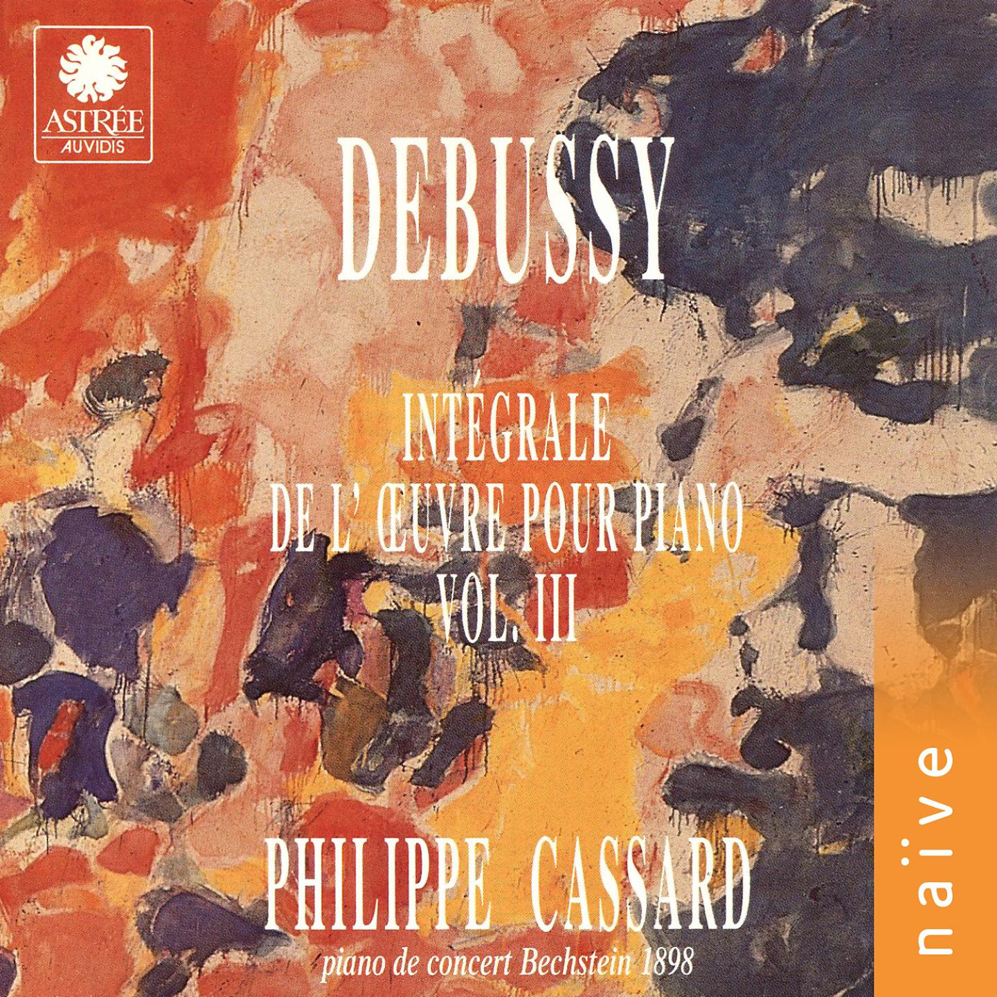 Постер альбома Debussy: Intégrale de l'œuvre pour piano, Vol. 3