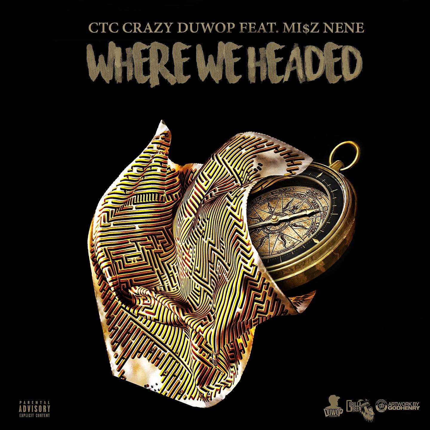 CTC Crazy Duwop - Where We Headed - Single