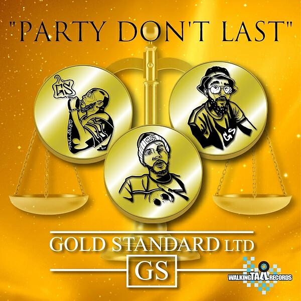 Gold Standard Ltd - Party Don't Last
