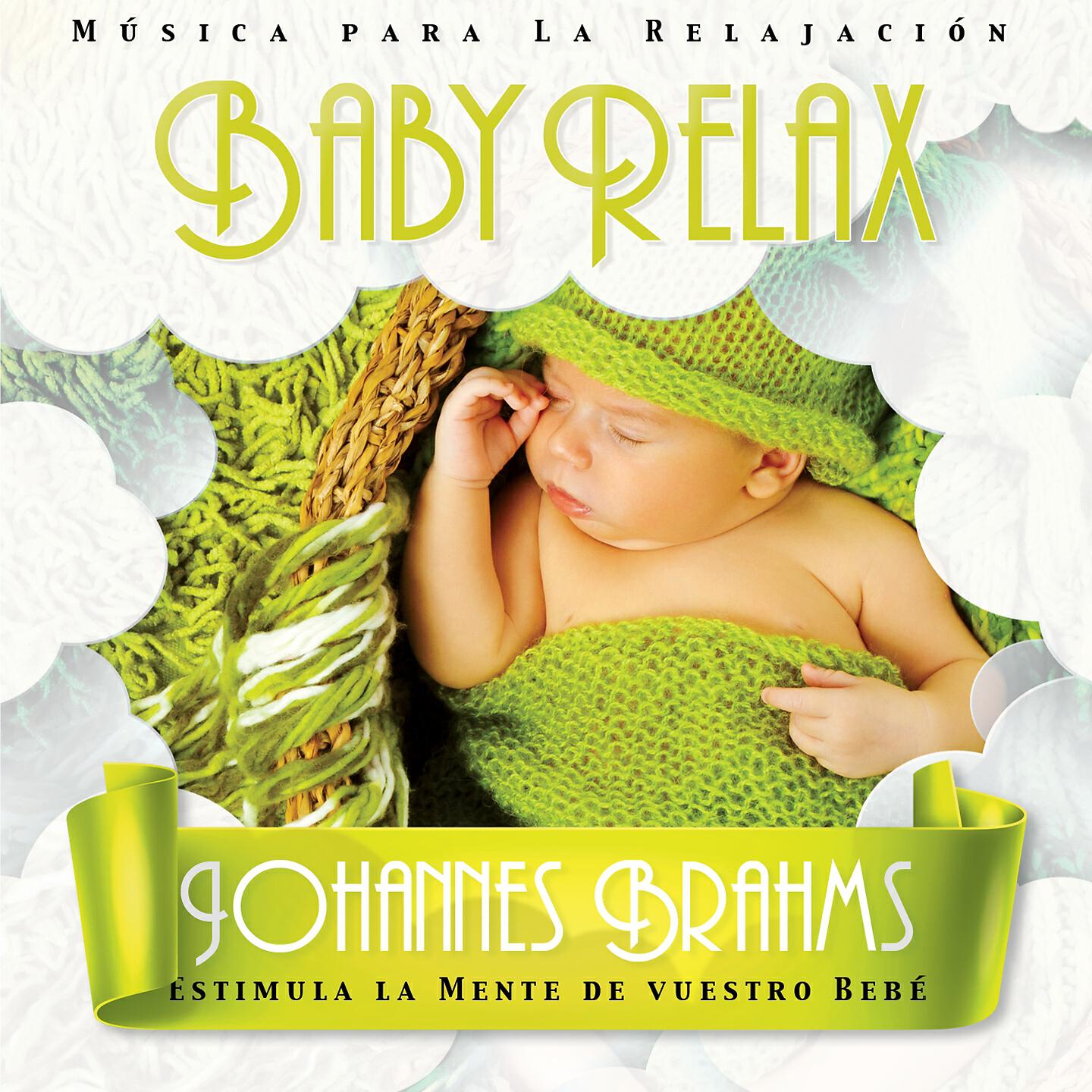 José Baz - Baby Relax - Johannes Brahms