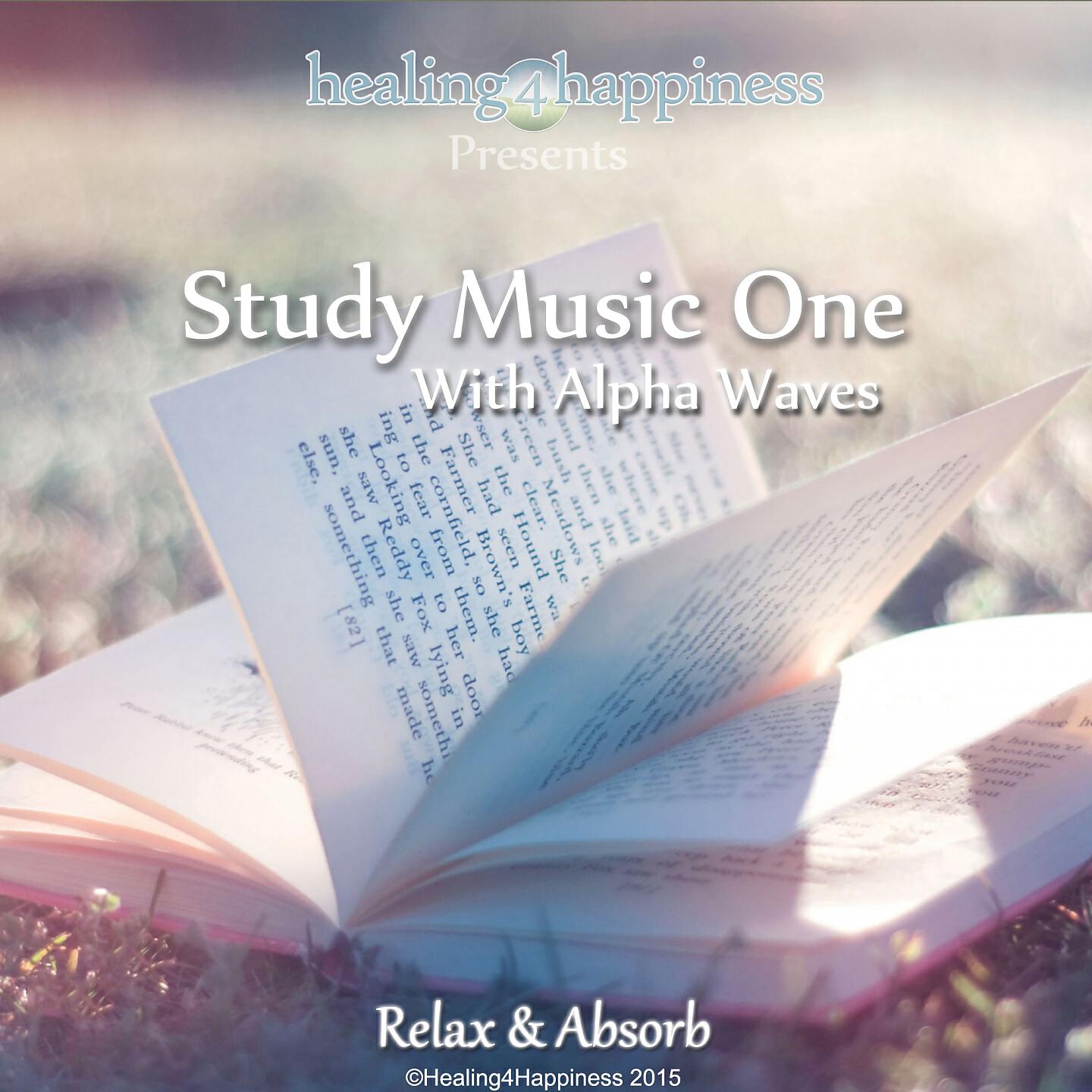 Healing4Happiness - Study Music One with Alpha Waves for Super Learning